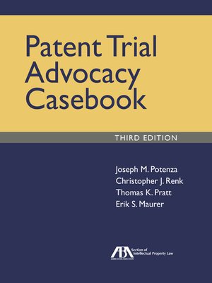 cover image of Patent Trial Advocacy Casebook